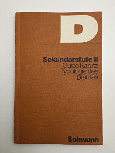 Stock image for Leistungskurse Deutsch: Typologie des Dramas. Sekundarstufe II for sale by Versandantiquariat Felix Mcke