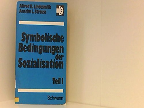 Stock image for Symbolische Bedingungen der Sozialisation Teil 1 for sale by Antiquariat Walter Nowak