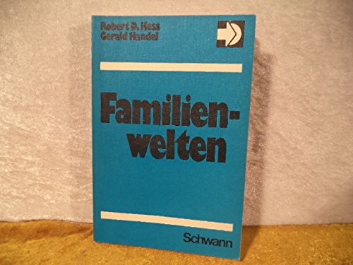 Imagen de archivo de Familienwelten. Kommunikations- und Verhaltensstile in Familien a la venta por Gerald Wollermann