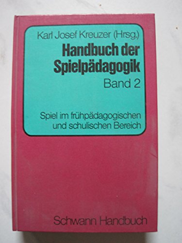 Beispielbild fr Handbuch der Spielpdagogik,Bd.2,Spiel im frhpdagogischen und schulischen Bereich zum Verkauf von medimops