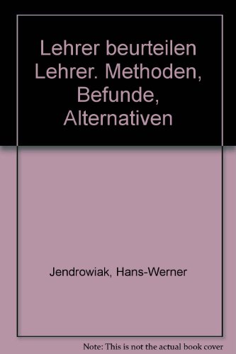 Stock image for Lehrer beurteilen Lehrer : Methoden, Befunde, Alternativen. Karl Josef Kreuzer, Schwann-Seminar for sale by NEPO UG