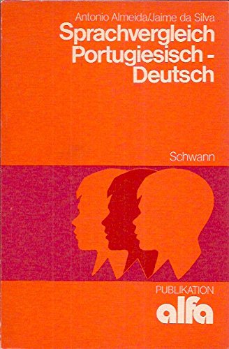 Sprachvergleich Portugiesisch-Deutsch (Publikation ALFA) (German Edition) (9783590146143) by Almeida, AntoÌnio