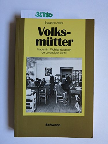 Stock image for Volksmtter - mit staatlicher Anerkennung. Frauen im Wohlfahrtswesen der zwanziger Jahre. for sale by Bojara & Bojara-Kellinghaus OHG