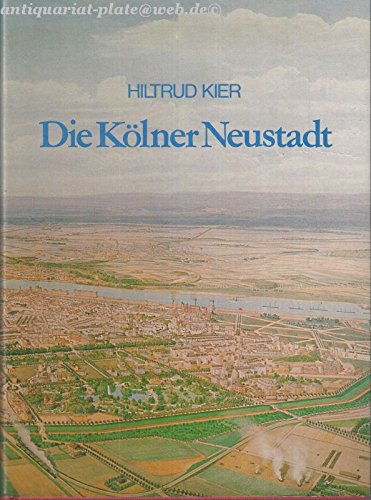 9783590290235: Die Klner Neustadt : Planung, Entstehung, Nutzung.