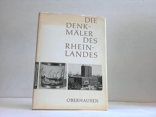 Oberhausen (Die DenkmaÌˆler des Rheinlandes) (German Edition) (9783590310223) by GuÌˆnter, Roland