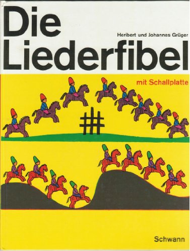 Beispielbild fr Die Liederfibel, Sonderausgabe mit Schallplatte zum Verkauf von medimops