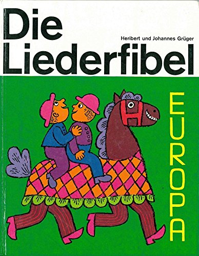Beispielbild fr Die Liederfibel - Europa. Liederfibel IV. Eine Auswahl europischer Kinderlieder ( Liederfibel, 4.) zum Verkauf von medimops