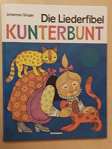 Beispielbild fr Die Liederfibel Kunterbunt zum Verkauf von medimops