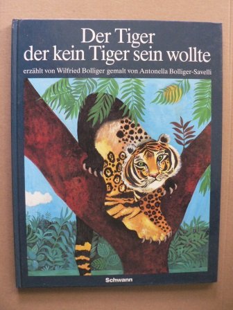 Stock image for Der Tiger, der kein Tiger sein wollte for sale by medimops