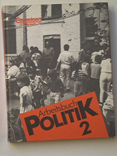 9783590538092: Arbeitsbuch: Politik 2. Neubearbeitung. 7.-10. Schuljahr