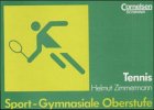 Stock image for Sport - Gymnasiale Oberstufe / Tennis : Schlerbuch for sale by Buchpark