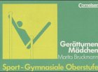 Imagen de archivo de Sport - Gymnasiale Oberstufe: Gertturnen Mdchen: Schlerbuch: Schriftliche Unterrichtsmaterialien fr die Hand des Schlers fr den nach Sportarten differenzierten Unterricht a la venta por medimops