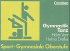 Stock image for Gymnastik / Tanz. Sport - Gymnasiale Oberstufe for sale by Antiquariat Armebooks
