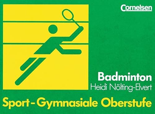 Stock image for Sport - Gymnasiale Oberstufe: Badminton: Schlerbuch for sale by medimops