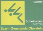 Imagen de archivo de Sport - Gymnasiale Oberstufe: Schwimmen: Schlerbuch a la venta por medimops