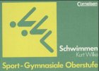 Stock image for Sport - Gymnasiale Oberstufe: Schwimmen: Schlerbuch for sale by medimops