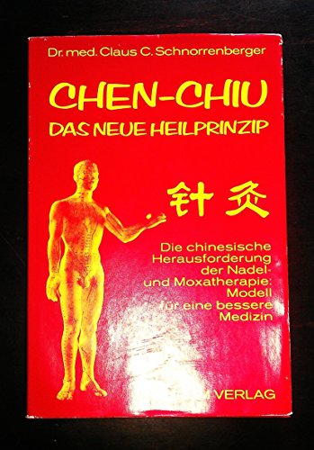 Imagen de archivo de Chen- Chiu. Das neue Heilprinzip a la venta por medimops