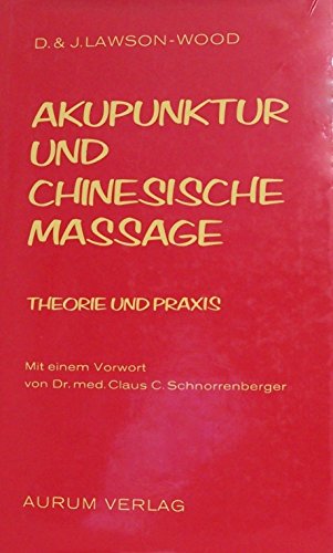 Beispielbild fr Akupunktur und chinesische Massage. Theorie und Praxis zum Verkauf von medimops