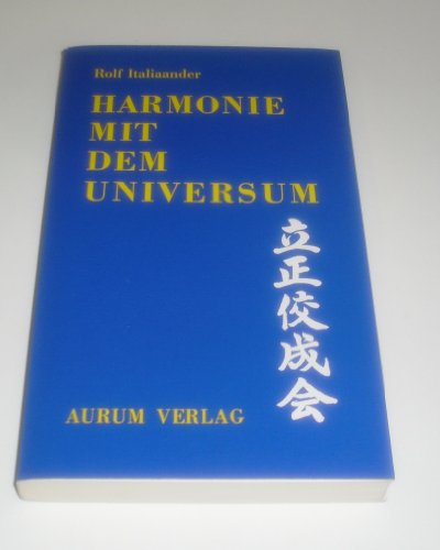 Stock image for Harmonie mit dem Universum. Zwiegesprch zwischen Europa und Japan. Ein Buch der Lebenshilfe. for sale by Antiquariat Nam, UstId: DE164665634