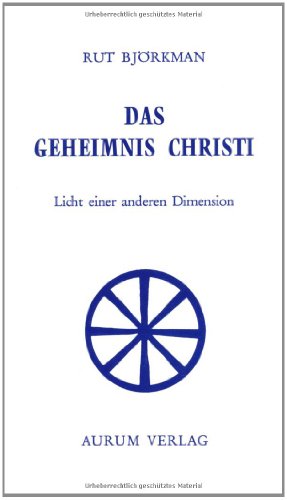 9783591080583: Das Geheimnis Christi: Licht e. anderen Dimension (German Edition)