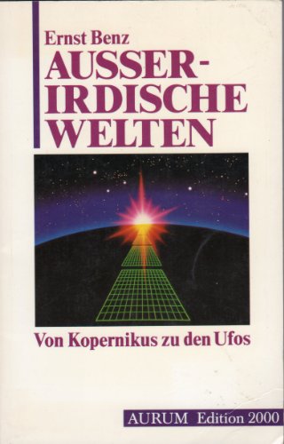 Stock image for Auerirdische Welten. Von Kopernikus zu den Ufos for sale by medimops