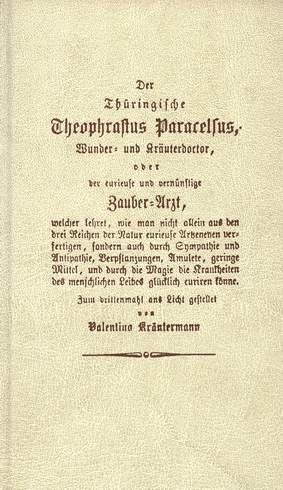 Beispielbild fr Der thringische Theophrastus Paracelsus, Wunder- und Kruterdoctor oder Zauberarzt. zum Verkauf von antiquariat RABENSCHWARZ