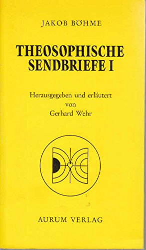 9783591080934: Theosophische Sendbriefe (German Edition) [Jan 01, 1979] Bo?hme, Jakob