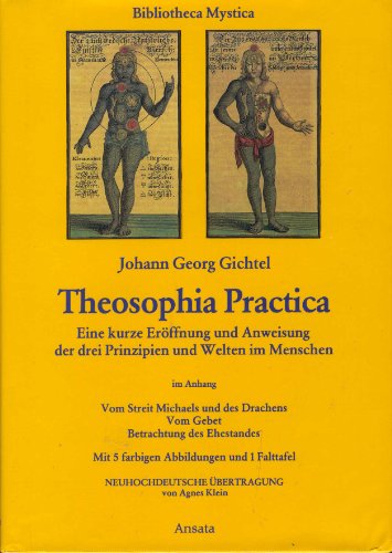 9783591081061: Theosophia practica. Eine kurze Erffnung und Anweisung der dreyen Principien und Welten