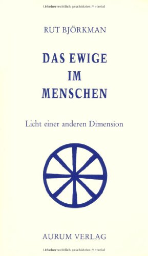 9783591081788: Das Ewige im Menschen. Licht einer anderen Dimension