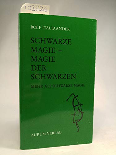 Stock image for Schwarze Magie - Magie der Schwarzen. Mehr als schwarze Magie. Begegnungen mit religisen Phnomenen in Cuba, Brasilien und Westafrika. Mit einer Einfhrung von Angelina Pollak-Eltz. for sale by Antiquariat Dirk Borutta