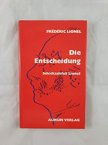 Beispielbild fr Die Entscheidung. Schicksalsfall Lionel. zum Verkauf von Antiquariat Nam, UstId: DE164665634