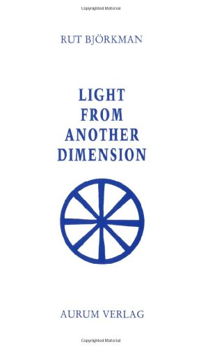 Stock image for Light From Another Dimension for sale by The Oregon Room - Well described books!