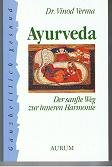 Beispielbild fr Ayurveda. Der sanfte Weg zur inneren Harmonie zum Verkauf von medimops