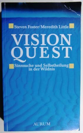 Stock image for Vision Quest. Sinnsuche und Selbstheilung in der Wildnis for sale by medimops