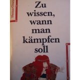 Beispielbild fr Zu wissen, wann man kmpfen soll. Die japanische Kultur der Strategie zum Verkauf von medimops