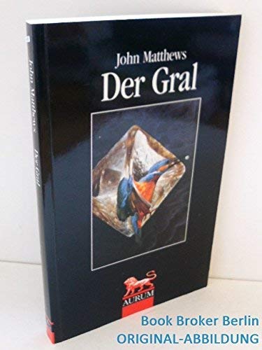 Stock image for Der Gral. [Ins Dt. bers. von Karin Hirschmann] / Edition roter Lwe for sale by Hbner Einzelunternehmen