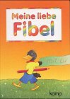 9783592153101: Meine liebe Fibel. Ausgabe A. Schlerbuch. Schreibschrift. RSR. Erstlesewerk fr Grundschulen. (Lernmaterialien)