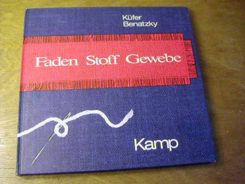 Beispielbild fr Faden Stoff Gewebe. Textilgestaltung Sekundarstufe. zum Verkauf von Bildungsbuch