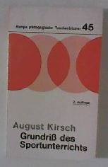 Grundriss des Sportunterrichts - Kirsch, August