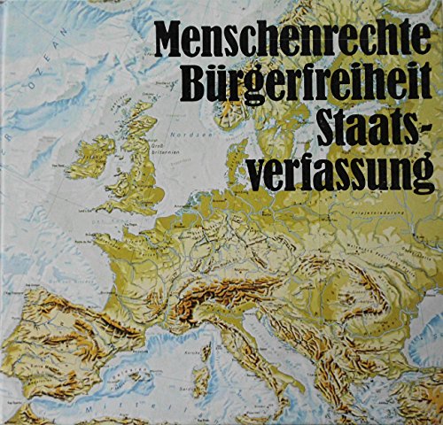 MENSCHENRECHTE, BÜRGERFREIHEIT, STAATSVERFASSUNG. - [Hrsg.]: Nordrhein-Westfalen