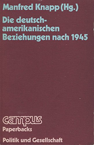 Beispielbild fr Die deutsch-amerikanischen Beziehungen nach 1945 zum Verkauf von Kultgut