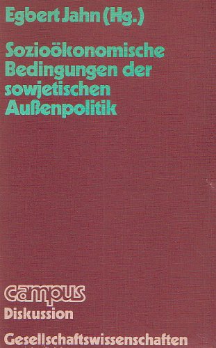 Beispielbild fr Soziokononmische Bedingungen der sowjetischen Auenpolitik mit Beitrgen von Antonio Carlo et al., zum Verkauf von modernes antiquariat f. wiss. literatur