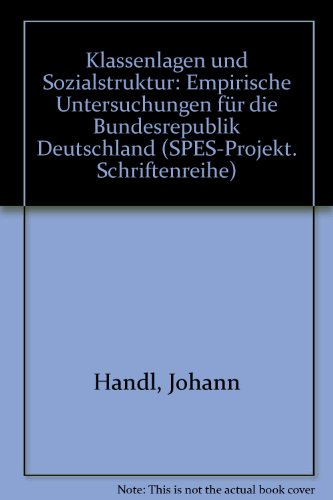 9783593322032: Klassenlagen und Sozialstruktur: Empirische Untersuchungen fr die Bundesrepublik Deutschland (SPES-Projekt. Schriftenreihe)