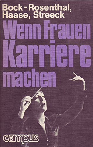 Imagen de archivo de Wenn Frauen Karriere machen a la venta por Antiquariat  Angelika Hofmann