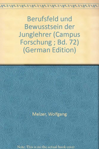 Berufsfeld und Bewußtsein der Junglehrer.