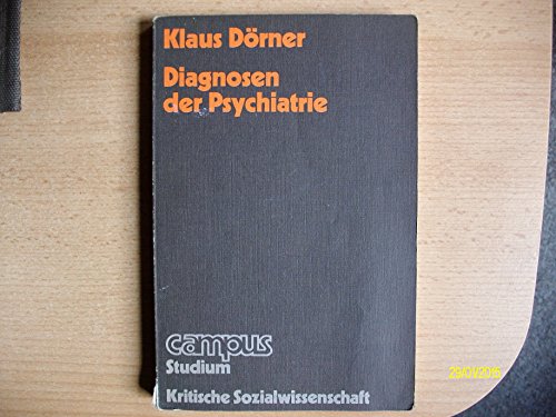 Stock image for Diagnosen der Psychiatrie. ber die Vermeidungen der Psychiatrie und Medizin for sale by medimops