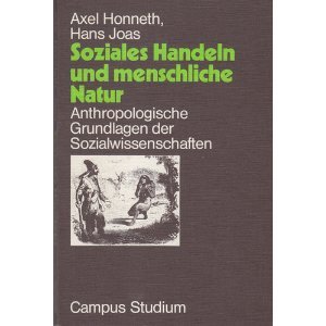 9783593325453: Soziales Handeln und menschliche Natur. Anthropologische Grundlagen der Sozialwissenschaften