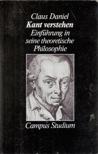 Stock image for Kant verstehen. Einfhrung in seine theoretische Philosophie for sale by medimops