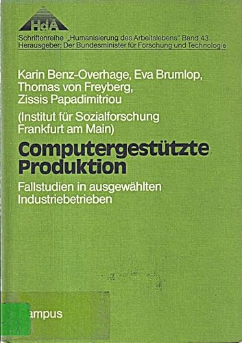 Beispielbild fr Computergesttzte Produktion. Fallstudien in ausgew. Industriebetrieben, zum Verkauf von modernes antiquariat f. wiss. literatur