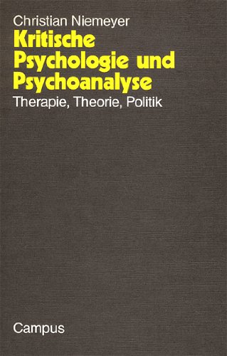 9783593329338: Kritische Psychologie und Psychoanalyse. Therapie, Theorie, Politik